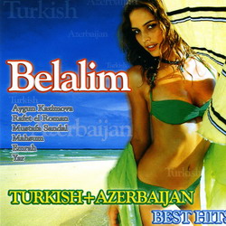 Best Hits Turkish+Azerbaijan. Belalim